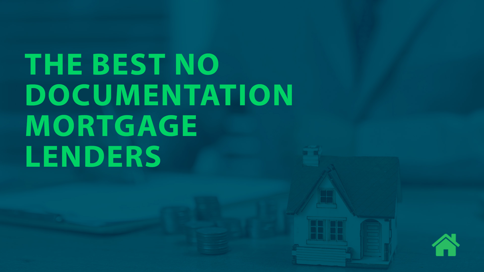 The Best No Documentation Mortgage Lenders