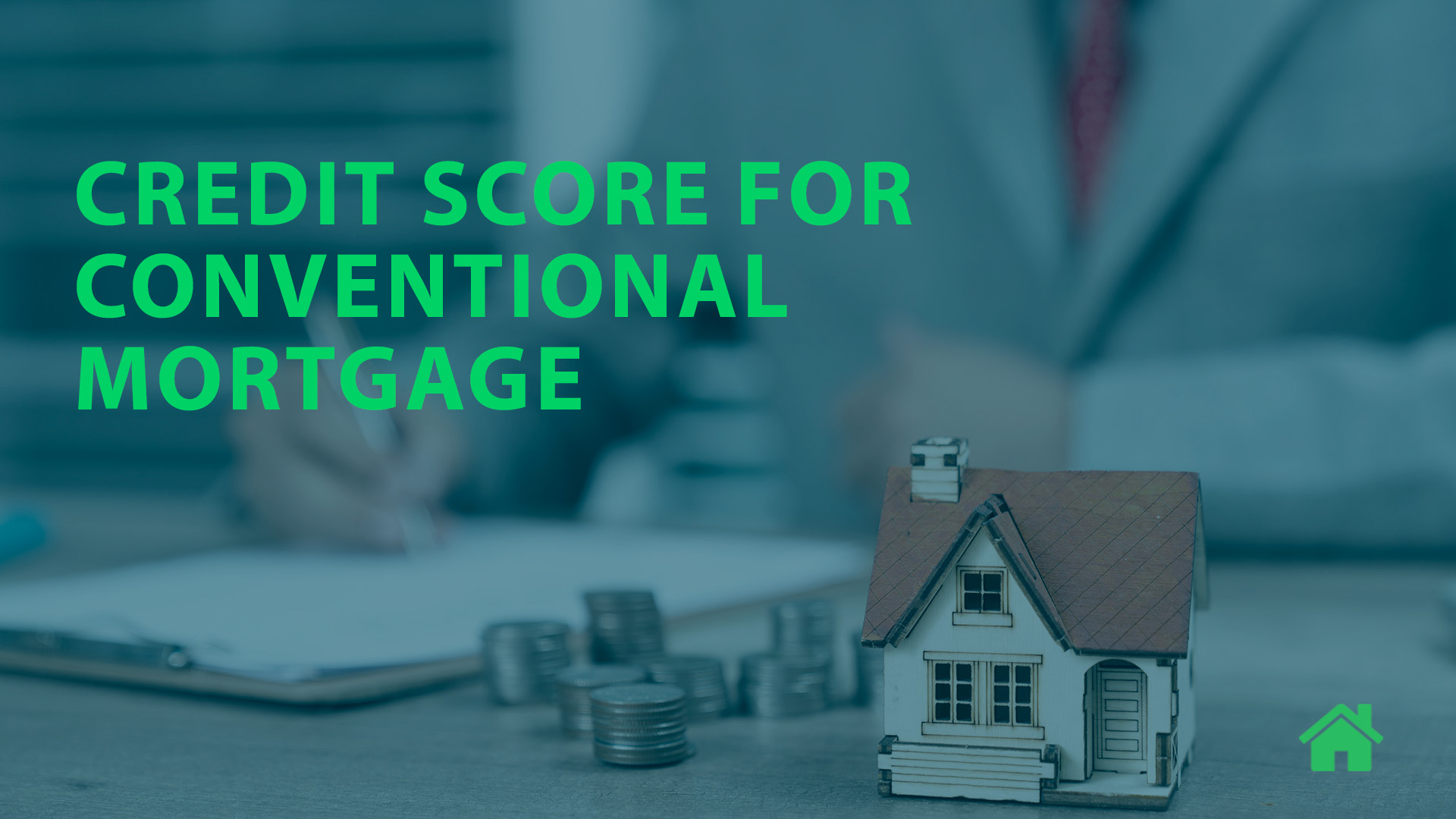 Credit score for conventional mortgage